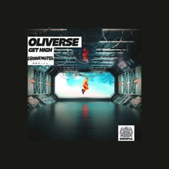 Oliverse - Get High (DRINKURWATER Re-Fill)