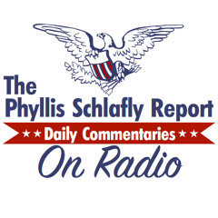 August 2025 | Phyllis Schlafly Report Radio Commentaries