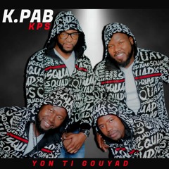 YON TI GOUYAD ( K.PAB )