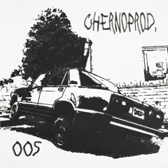SBRODCAST 005: Chernoprod.