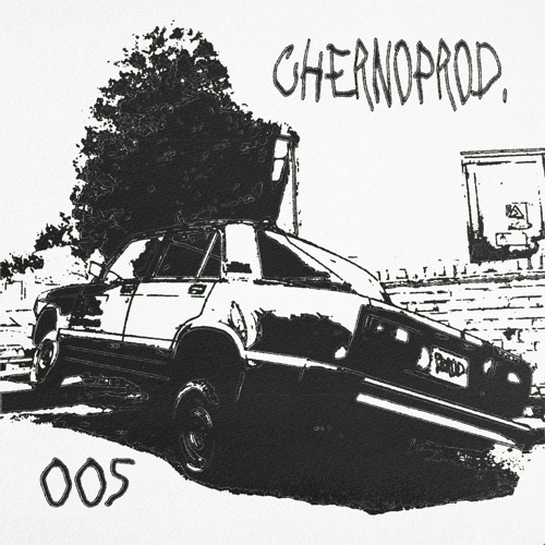 SBRODCAST 005: Chernoprod.