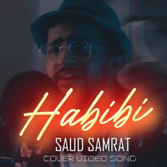 Habibi - FULL COVER VIDEO SONG | Saud Samrat | Asim Azhar