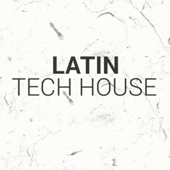 Latin Tech House Promo Mix