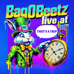 BagOBeetz live at THAT'S A TRIP ! , VANCOUVER
