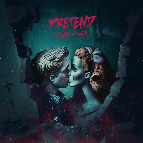 Stileto & Liza - Pretend