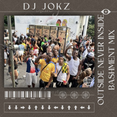 Outside Never Inside Bashment Mix 🔥
