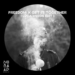 Freedom x Get It Together (Lūca Veron Edit)