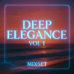 Deep Elegance Vol 1 - Zoanh Ft Tiến Nhật