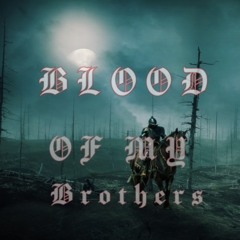 Blood Brothers (@King Dani)