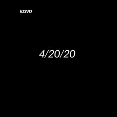 4/20/20  (Lil Baby Emotionally Scarred Remix)