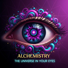Alchemistry - The Universe of Your Eyes [SiYu Rec]