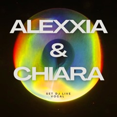 STUDIO - Alexxia & Chiara / DJ SET LIVE VOCAL