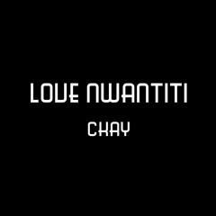 Love Nwantiti - CKay (cover)