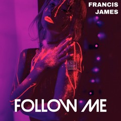 Francis James - Follow Me (SO DEEP RECORDINGS)