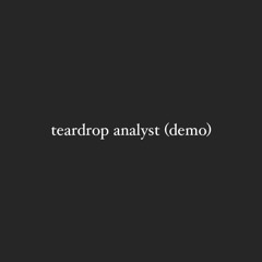teardrop analyst (demo)
