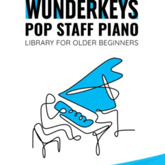 DOWNLOAD EPUB 📝 WunderKeys Pop Staff Piano Library For Older Beginners, Book Two: Cl