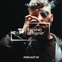 Isaiah - Techno Germany Podcast 151