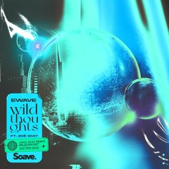EWAVE - Wild Thoughts (ft. Zoë Smit) [Jako Diaz Remix]