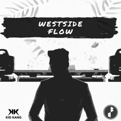 DJ Kid Kang | KidCast Episode 6 | WestSide Flow