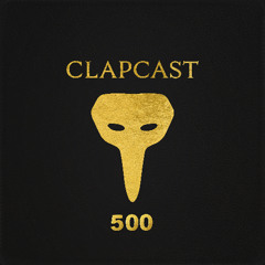 CLAPCAST #500