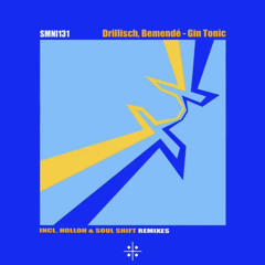 PremEar: Drillisch Feat. Bemendeh - Gin Tonic (HolloH Remix)[SMNI131]