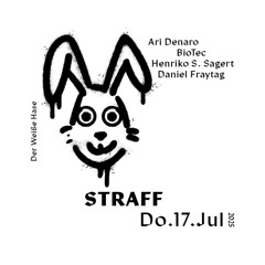 STRAFF - Henriko S. Sagert @ Der Weiße Hase (Closing Set - 17.07.25)