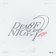 if found - Dead Of Night (VIP) [NCS Release]