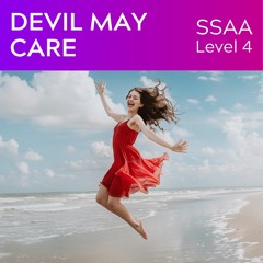 Devil May Care - SSAA - Level 4