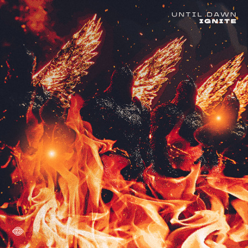 UNTIL DAWN - Ignite