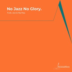 No Jazz no Glory