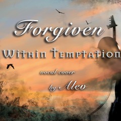Forgiven by Within Temptation Cover by Alev