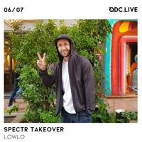 Soundcloud podcast image for Spectr Takeover w/ Lowlo 
