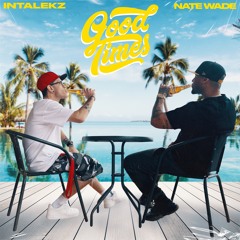 Good Times feat. Nate Wade