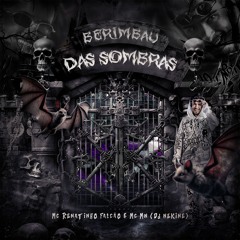 BERIMBAU DAS SOMRAS - MC RENATINHO FALCÃO & MC MN (DJ NEKINE)
