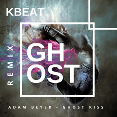 Adam Beyer - Ghost Kiss (KBeat Ghost Remix)