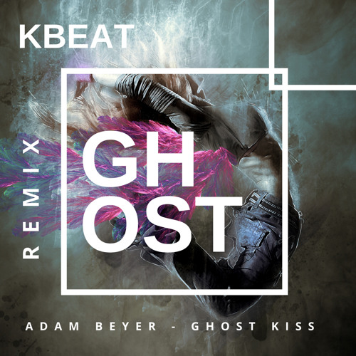 Adam Beyer - Ghost Kiss (KBeat Ghost Remix)