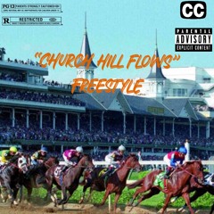 Church Hill Flows (freestyle)
