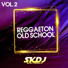 Reggaeton Old School 2 - SekasDj / Reggaeton Antiguo Mix