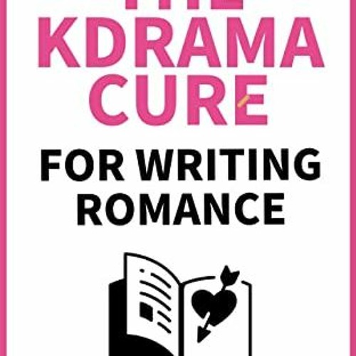 Stream The Kdrama Cure For Writing Romance , A Guide on How to Write