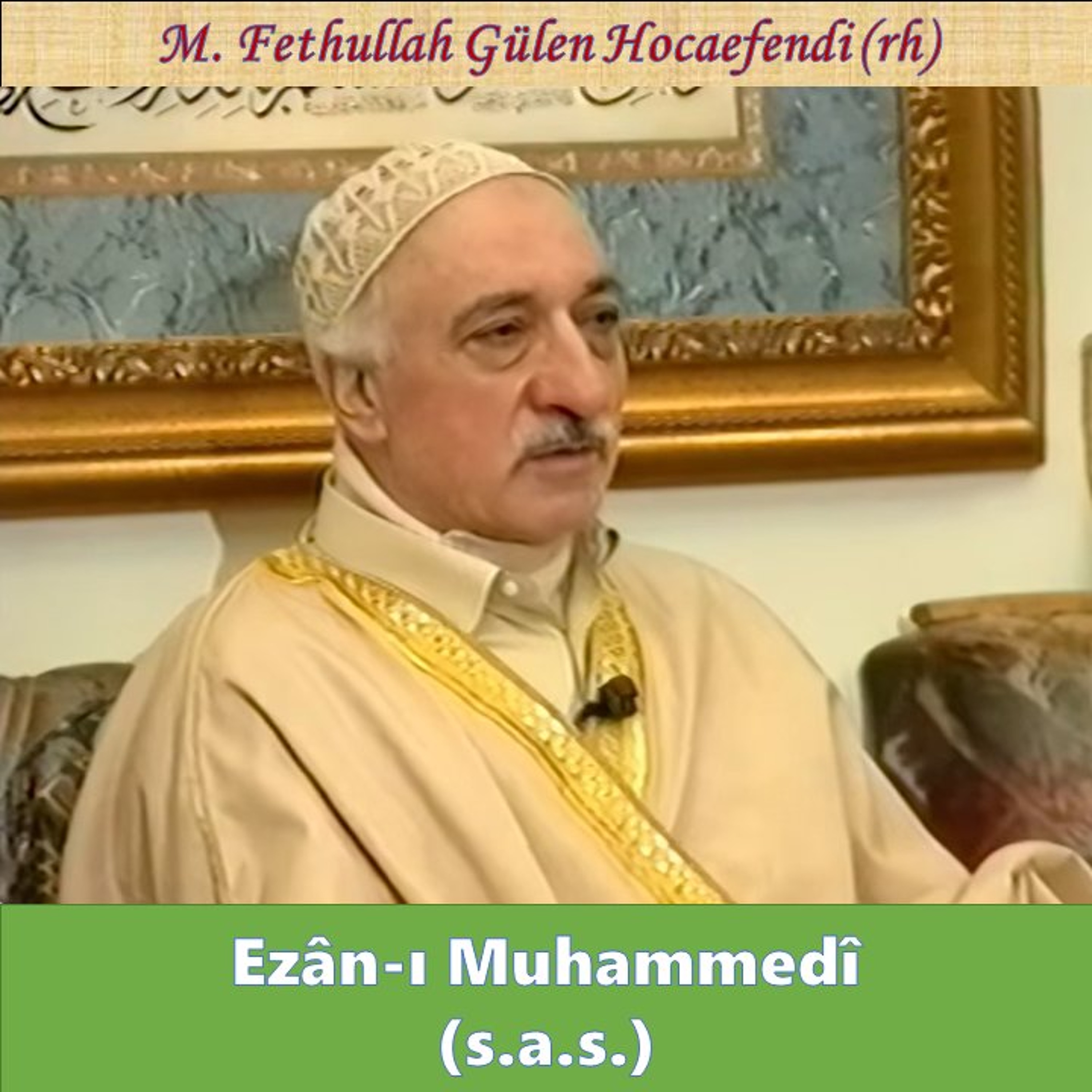 1996-04-08 SOHBET-5.KAT - Ezân-ı Muhammedî (s.a.s.) - M. Fethullah Gülen Hocaefendi (rh)