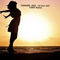 SWAGGER, CEES - As Your Self (VERO Remix)