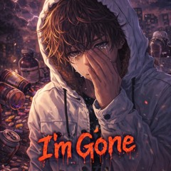I’m Gone Freestyle