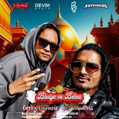 Berry Damrie FT. Madtris - Bhaiya Vs Behna [2023 Bollywood Mashup]