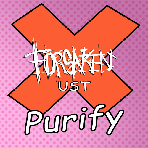 Purify V1 - Forsaken UST