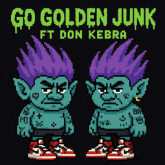 S A N D R A - Go golden junk ft Don kebra (unreleased)
