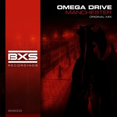 Omega Drive - Manchester [BXS003]