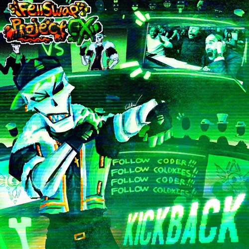 FELLSWAP: PROJECT CX { OST 101 - KICKBACK }