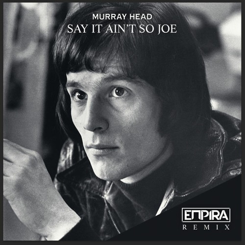 Stream Muray Head Say It Ain't So Joe (Empira Hardstyle Remix)(free) by Empira Listen online Stream Muray Head Say It Ain't So Joe (Empira Hardstyle Remix)(free) by Empira Listen online