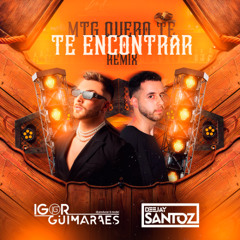 Humberto e Ronaldo - Mtg Quero Te Encontrar (Deejay Santoz & Igor Guimarães Remix)