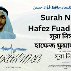 Surah An Nisa With Hafeiz Fuad Hasan